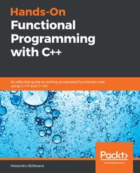 Hands-On Functional Programming with C++ - Alexandru Bolboaca - ebook