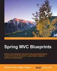 Spring MVC Blueprints - Sherwin John Calleja Tragura - ebook