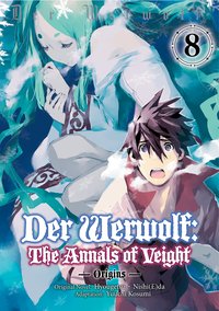 Der Werwolf: The Annals of Veight -Origins- Volume 8 - Hyougetsu - ebook