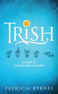 Trish - Patricia Byrnes - ebook