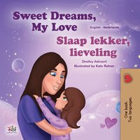 Sweet Dreams, My Love! Slaap lekker, lieveling! - Shelley Admont - ebook