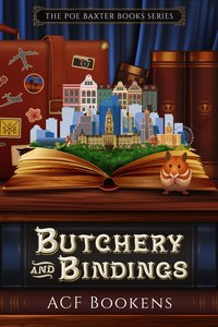 Butchery And Bindings - ACF Bookens - ebook
