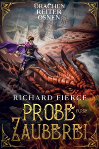 Probe durch Zauberei - Richard Fierce - ebook