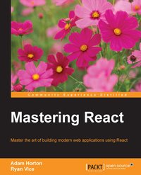 Mastering React - Adam Horton - ebook