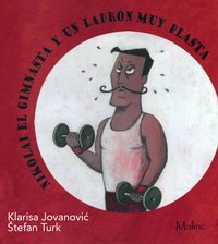 Nikolai el gimnasta y un ladrón muy plasta - Klarisa Jovanović - ebook