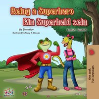 Being a Superhero Ein Superheld sein - Liz Shmuilov - ebook