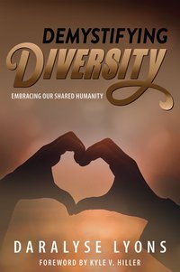 Demystifying Diversity - Daralyse Lyons - ebook