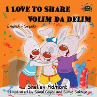 I Love to Share Volim da delim - Shelley Admont - ebook