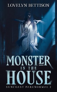 Monster in the House - Lovelyn Bettison - ebook