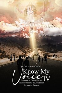 Know My Voice IV: - Rev Dr John Diomede - ebook