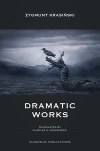 Dramatic Works - Zygmunt Krasiński - ebook
