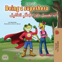 Being a Superheroأنْ تَعِيشَ دَوْرَ البَطَلِ الخَارِق - Liz Shmuilov - ebook