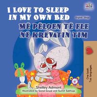 I Love to Sleep in My Own Bed Më pëlqen të fle në krevatin tim - Shelley Admont - ebook