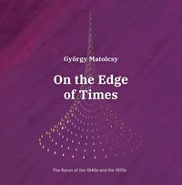 On the Edge of Times - György Matolcsy - ebook