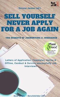 Sell yourself, never Apply for a Job again - the Secrets of Jobhunting & Jobsearch - Simone Janson - ebook