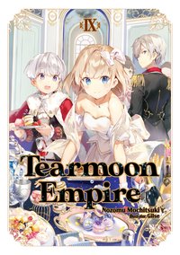Tearmoon Empire: Volume 9 - Nozomu Mochitsuki - ebook