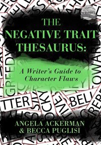 The Negative Trait Thesaurus - Becca Puglisi - ebook