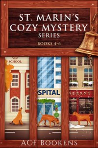 St. Marin’s Cozy Mystery Box Set Volume II: Books 4-6 - ACF Bookens - ebook