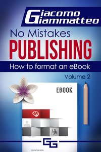How to Format an eBook - Giacomo Giammatteo - ebook