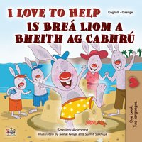 I Love to Help Is Breá Liom a Bheith ag Cabhrú - Shelley Admont - ebook