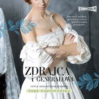 Zdrajca i generałowa - Joanna Wtulich - audiobook