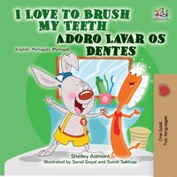 I Love to Brush My Teeth Adoro Lavar os Dentes - Shelley Admont - ebook