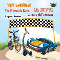 The Wheels The Friendship Race Le ruote La gara dell’amicizia - Inna Nusinsky - ebook