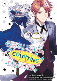 Young Lady Albert Is Courting Disaster (Manga) Volume 1 - Saki - ebook