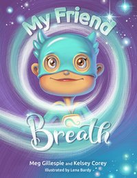 My Friend Breath - Meg Gillespie - ebook