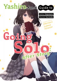Yashiro-kun's Guide to Going Solo: After Story - Dojyomaru - ebook