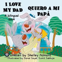 I Love My Dad Quiero a mi Papá - Shelley Admont - ebook