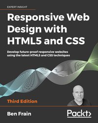 Responsive Web Design with HTML5 and CSS - Ben Frain - ebook