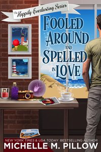 Fooled Around and Spelled in Love - Michelle M. Pillow - ebook