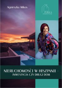 Nieruchomości w Hiszpanii. Inwestycja czy drugi dom - Agnieszka Mikos Neoconsulting - ebook