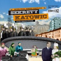 Sekrety Katowic - Barbara Szmatloch - audiobook