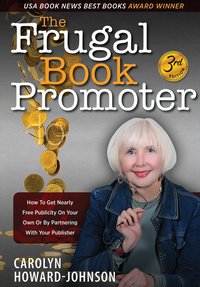 The Frugal Book Promoter - Carolyn Howard-Johnson - ebook