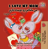 I Love My Mom من مامانم رو دوست دارم - Shelley Admont - ebook