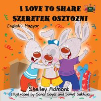 I Love to Share Szeretek osztozni - Shelley Admont - ebook