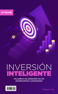 Inversión Inteligente - Carolina C. Allen - ebook