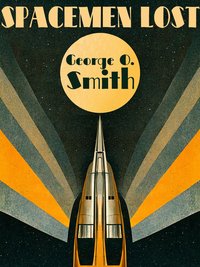 Spacemen Lost - George O. Smith - ebook