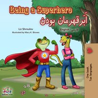 Being a Superhero اَبَرقهرمان بودن - Liz Shmuilov - ebook