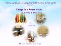 Picture sound book for young children for learning Chinese words related to Things in a house  Volume 1 - Zhao Z.J. - ebook
