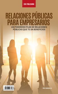 Relaciones Públicas Para Empresarios - Paco Mansilla - ebook
