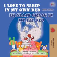 I Love to Sleep in My Own Bed Ek Slaap Graag In My Eie Bed - Shelley Admont - ebook