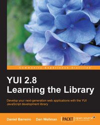 YUI 2.8: Learning the Library - Dan Wellman - ebook