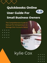 Quickbooks Online User Guide For Small Business Owners - Kylie Cox - ebook