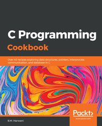 C Programming Cookbook - B. M. Harwani - ebook
