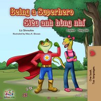 Being a Superhero (English Vietnamese Bilingual Book) - Liz Shmuilov - ebook