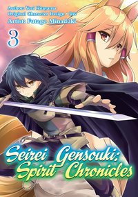 Seirei Gensouki: Spirit Chronicles (Manga) Volume 3 - Yuri Kitayama - ebook
