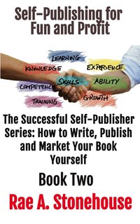 Self-Publishing for Fun and Profit Book Two